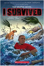 I Survived Graphic Novel #6 : I Survived Hurricane Katrina, 2005 (Paperback)