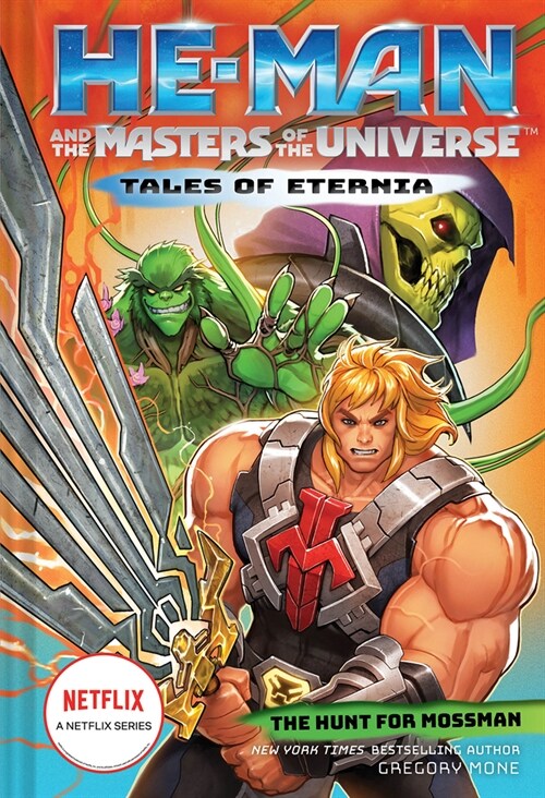 He-Man and the Masters of the Universe: The Hunt for Moss Man (Tales of Eternia Book 1) (Hardcover)