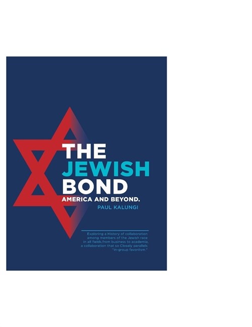 THE JEWISH BOND, America and Beyond (Paperback)