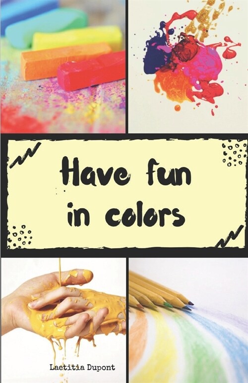 Have fun in colors (Paperback)