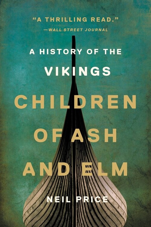 Children of Ash and ELM: A History of the Vikings (Paperback)