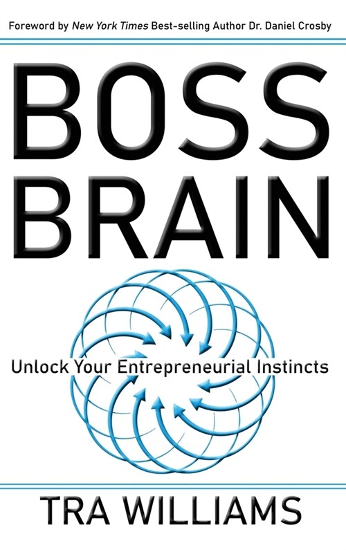 Boss Brain: Unlock Your Entrepreneurial Instincts (Hardcover)