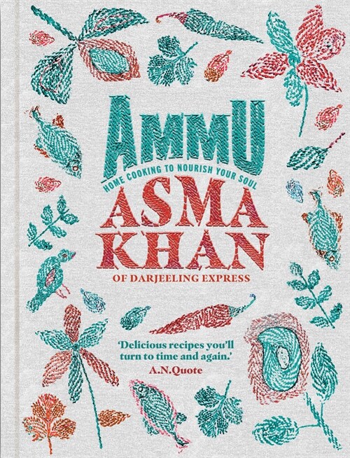 Ammu: Indian Home Cooking to Nourish Your Soul (Hardcover)