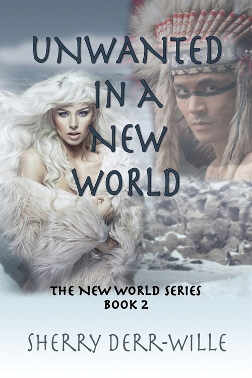 Unwanted in a New World (Paperback)