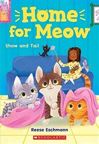 Show and Tail (Home for Meow #2) (Paperback)