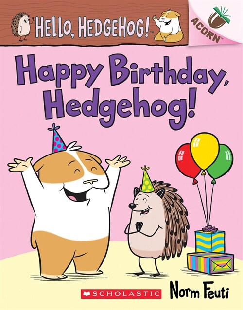 Hello, Hedgehog! #6: Happy Birthday, Hedgehog! (Paperback)