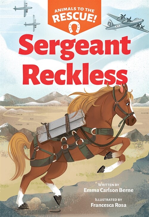 Sergeant Reckless (Animals to the Rescue #2) (Hardcover)