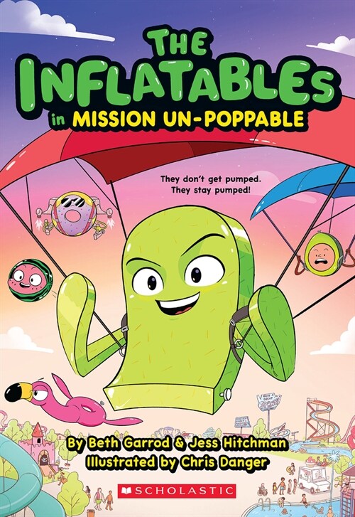 The Inflatables in Mission Un-Poppable (the Inflatables #2) (Paperback)