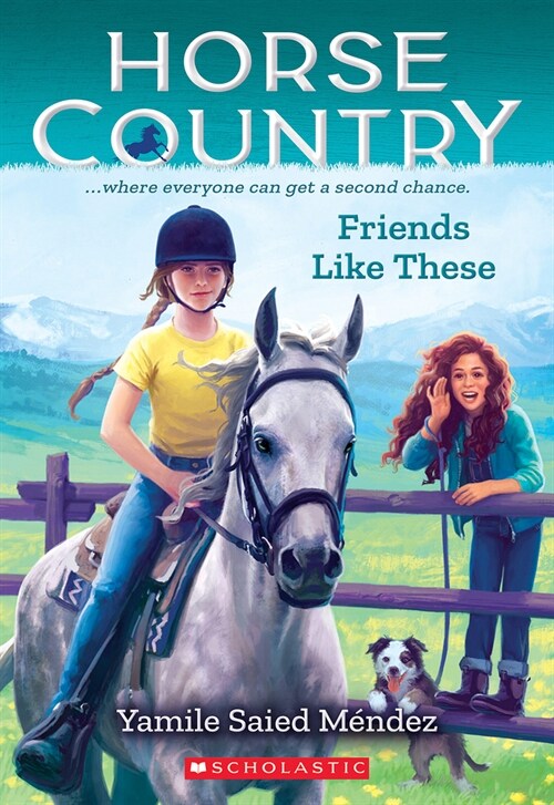 Friends Like These (Horse Country #2) (Paperback)