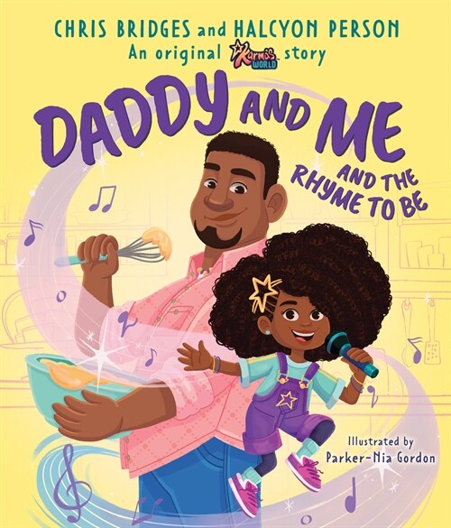 Daddy and Me and the Rhyme to Be (a Karmas World Picture Book) (Hardcover)