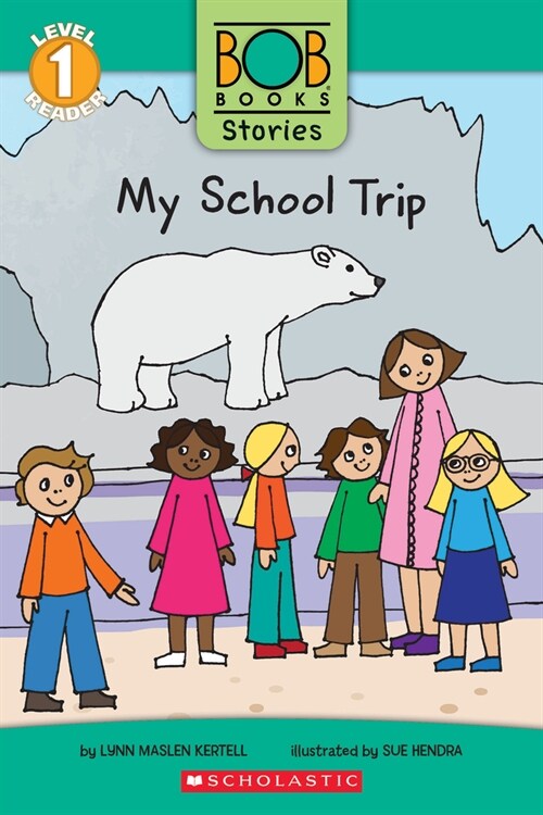 My School Trip (Bob Books Stories: Scholastic Reader, Level 1) (Paperback)