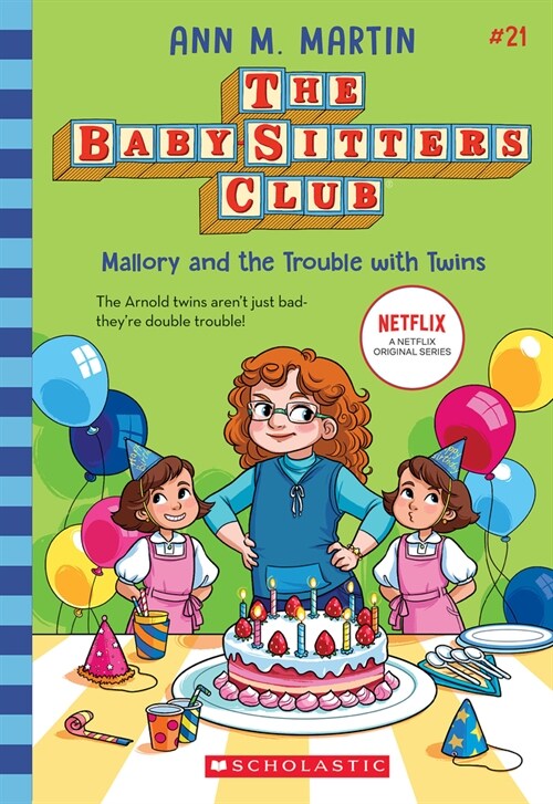 Mallory and the Trouble with Twins (the Baby-Sitters Club #21) (Paperback)