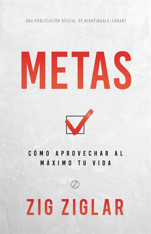 Metas (Goals): C?o Aprovechar Al M?imo Tu Vida (How to Get the Most Out of Your Life) (Paperback)