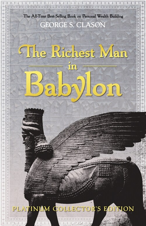 The Richest Man in Babylon: Platinum Collectors Edition (Hardcover)