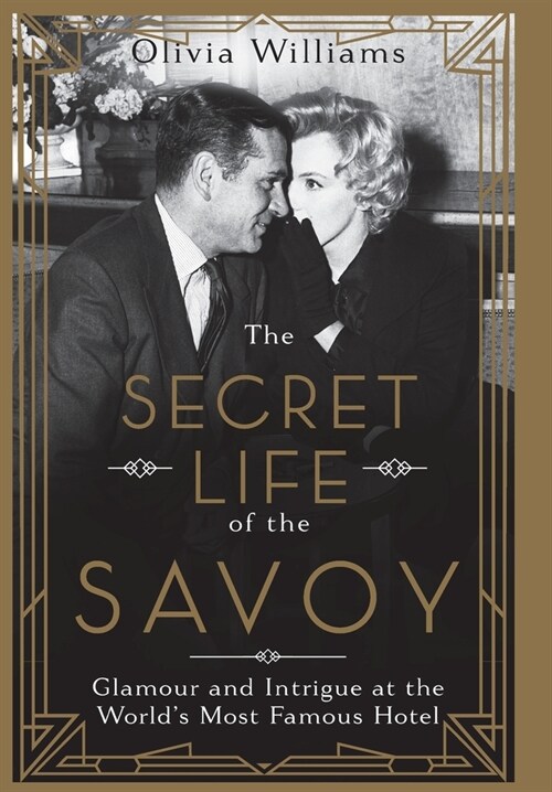 The Secret Life of the Savoy (Hardcover)