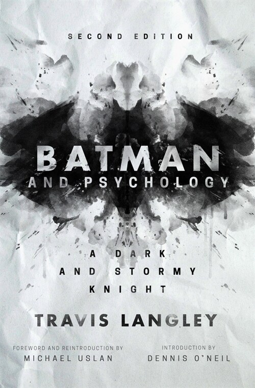 Batman and Psychology: A Dark and Stormy Knight (2nd Edition) (Paperback, 2)