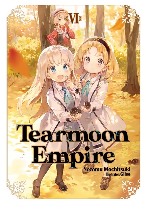 Tearmoon Empire: Volume 6 (Paperback)
