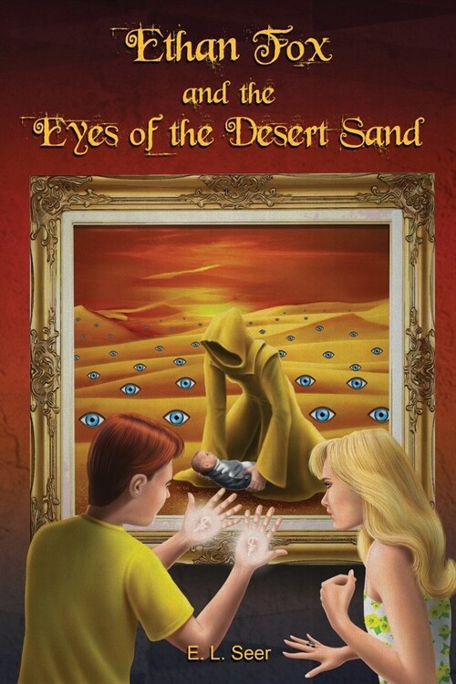 Ethan Fox and the Eyes of the Desert Sand (Paperback)