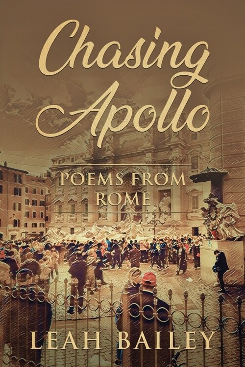 Chasing Apollo: Poems from Rome (Paperback)