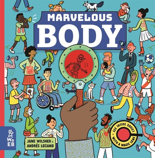 Marvelous Body: A Magic Lens Book (Hardcover)