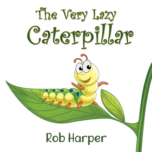 The Very Lazy Caterpillar (Paperback)