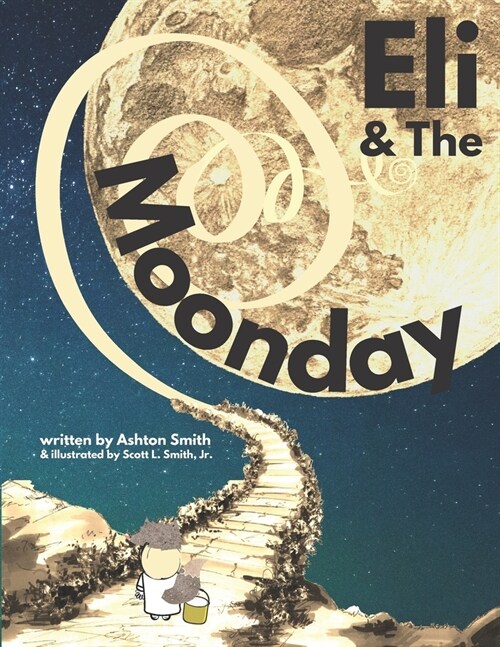 Eli & The Moonday (Paperback)