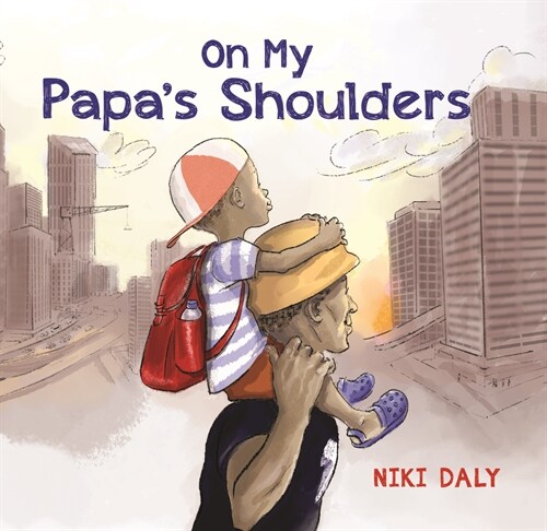On My Papas Shoulders (Hardcover)