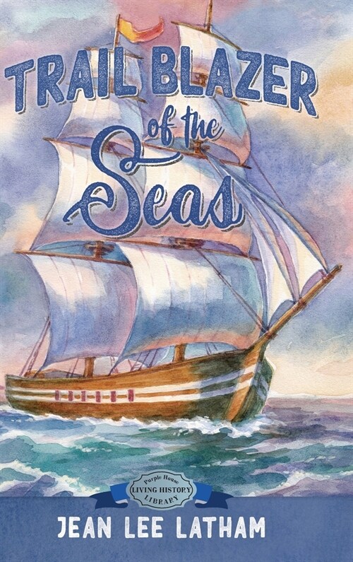 Trail Blazer of the Seas (Hardcover)