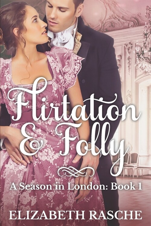 Flirtation & Folly (Paperback)