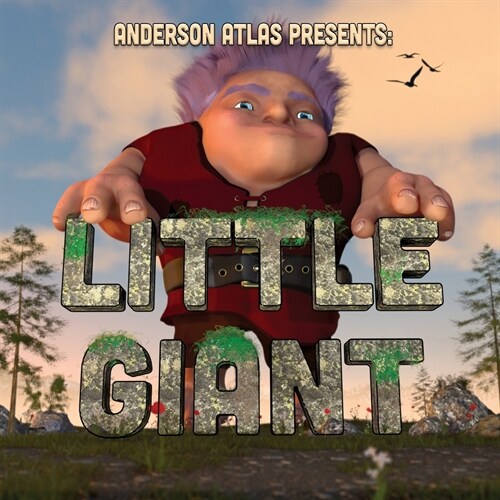 Little Giant: Environmentally Aware Giant Befriends Open Minded Girl in this Picture Book Fantasy Adventure (Paperback)