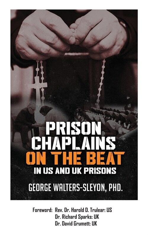 Prison Chaplains on the Beat in US and UK Prisons (Hardcover)