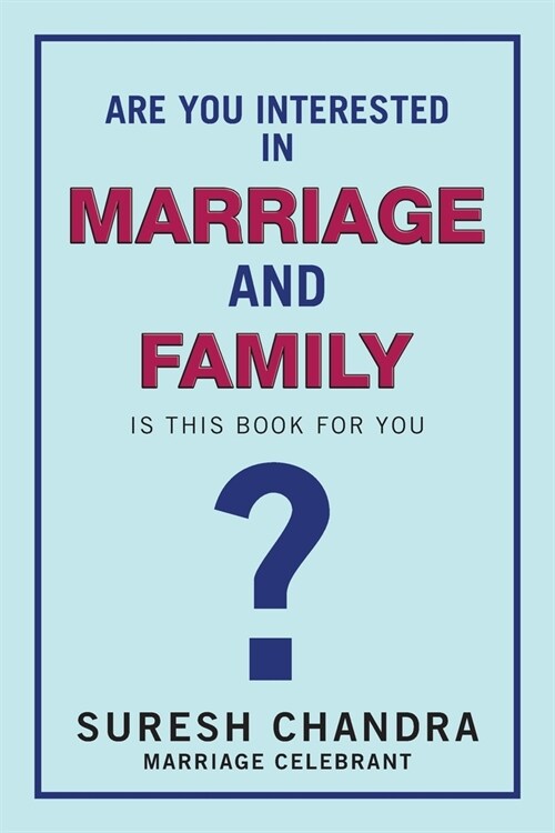 Are You Interested in Marriage and Family: Is This Book for You? (Paperback)