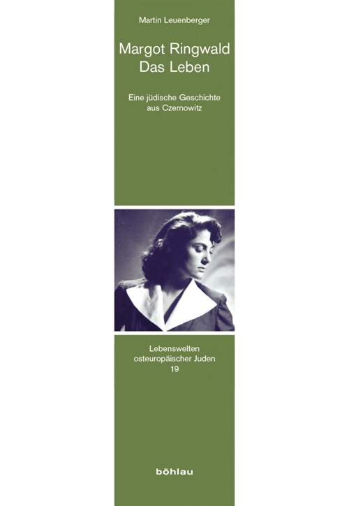 Margot Ringwald - Das Leben: Eine Judische Geschichte Aus Czernowitz (Paperback)
