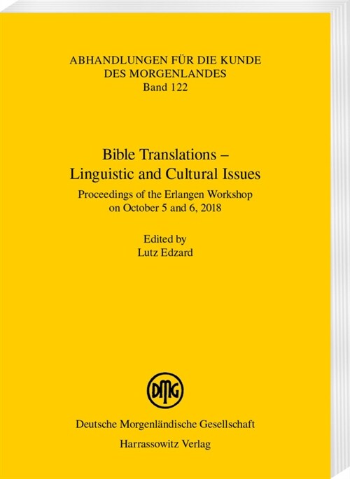 Bible Translations - Linguistic and Cultural Issues: Proceedings of the Erlangen Workshop on October 5 and 6, 2018 (Paperback)