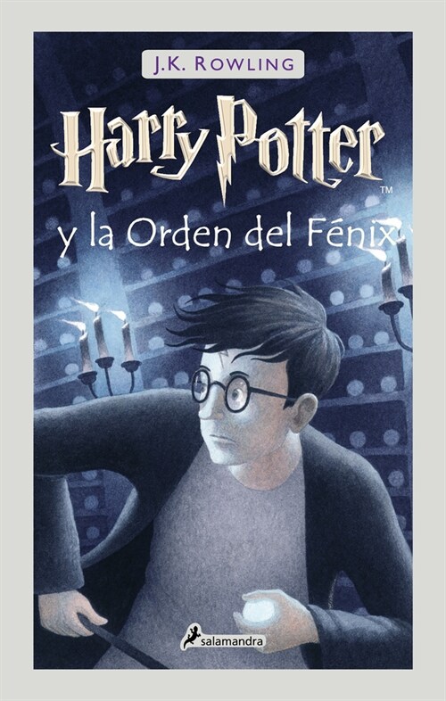 Harry Potter Y La Orden del F?ix / Harry Potter and the Order of the Phoenix (Hardcover)