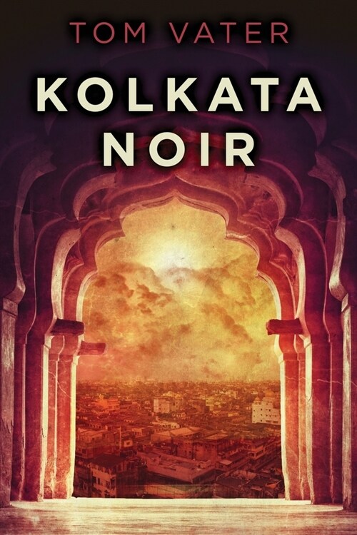 Kolkata Noir (Paperback)