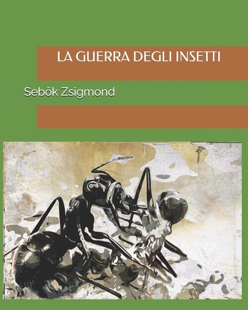 La Guerra degli Insetti (Paperback)