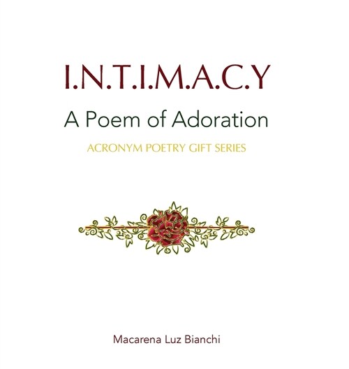 Intimacy: A Poem of Adoration (Hardcover)