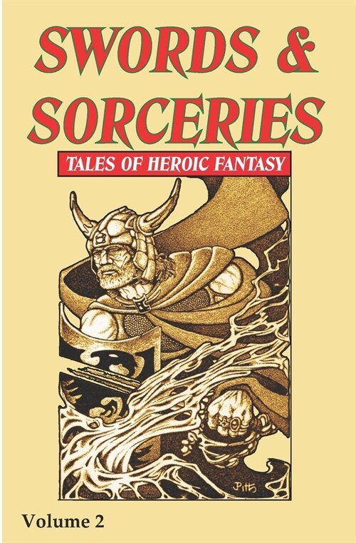Swords & Sorceries: Tales of Heroic Fantasy Volume 2 (Paperback)
