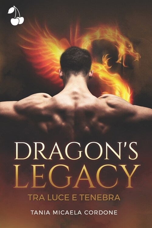 Dragons Legacy: Tra luce e tenebra (Paperback)