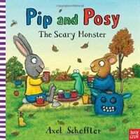 Pip and Posy: The Scary Monster (Paperback)