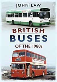 British Buses of the 1980s (Paperback)