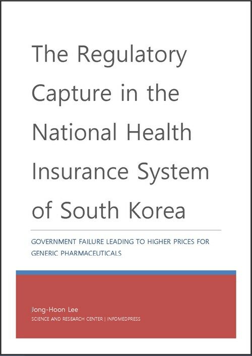 The Regulatory Capture in the National Health Insurance System of South Korea