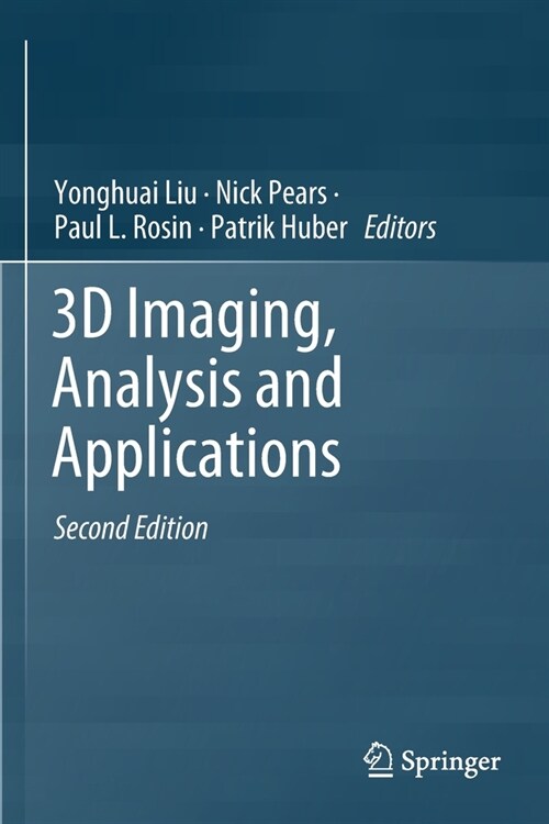 3D Imaging, Analysis and Applications (Paperback, 2, 2020)