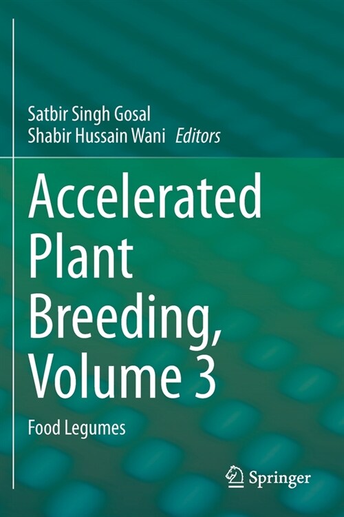 Accelerated Plant Breeding, Volume 3: Food Legumes (Paperback)