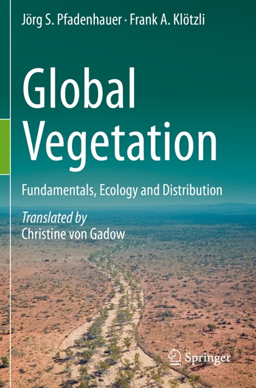 Global Vegetation: Fundamentals, Ecology and Distribution (Paperback, 2020)