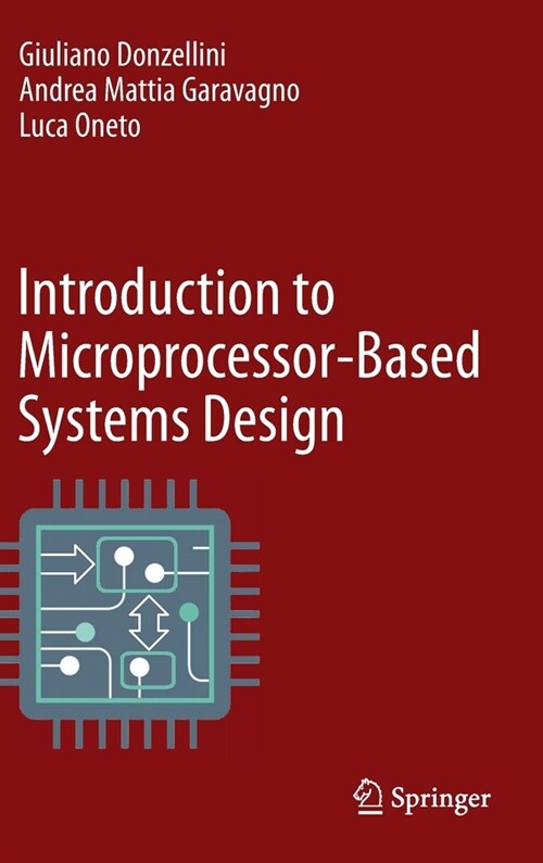Introduction to Microprocessor-Based Systems Design (Hardcover)