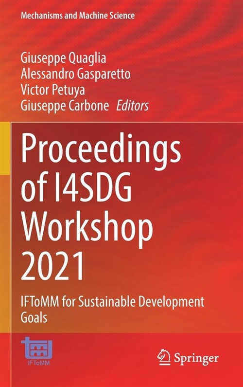 Proceedings of I4SDG Workshop 2021: IFToMM for Sustainable Development Goals (Hardcover)