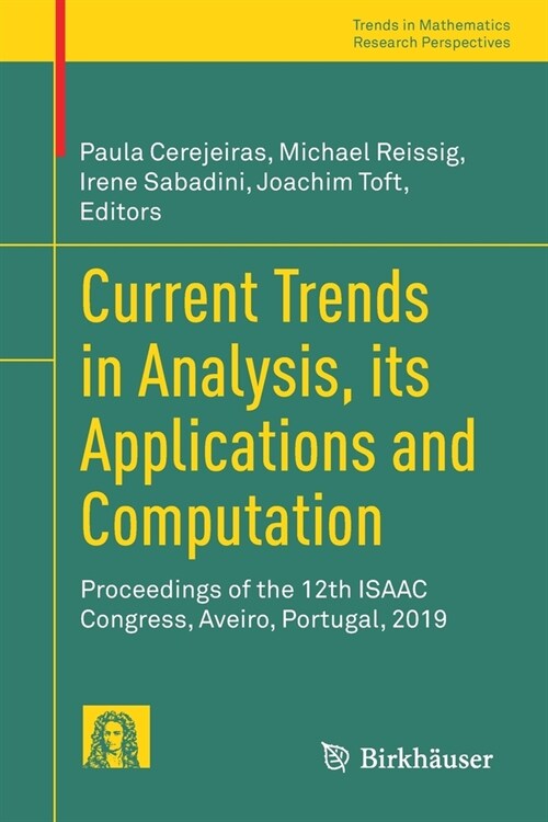 Current Trends in Analysis, Its Applications and Computation: Proceedings of the 12th Isaac Congress, Aveiro, Portugal, 2019 (Paperback, 2022)