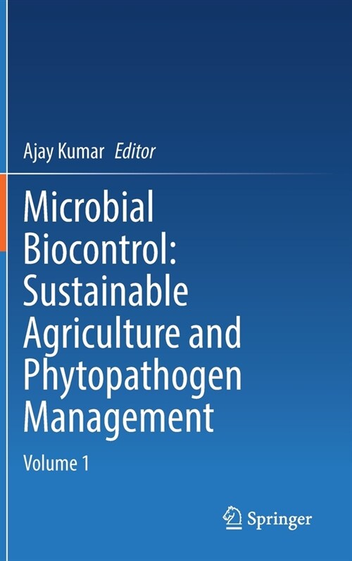 Microbial Biocontrol: Sustainable Agriculture and Phytopathogen Management: Volume 1 (Hardcover)